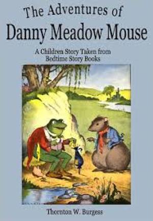 The Adventures of Danny Meadow Mouse